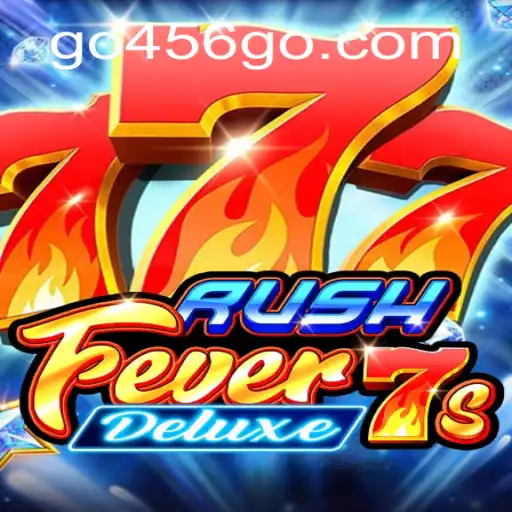 Descubra a Emoção de RushFever7sDeluxe no 456GO.com